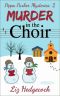 [Pippa Parker Mysteries 02] • Murder in the Choir